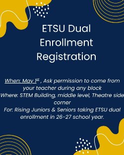 ETSU Dual Enrollment Registration May 1st D-B STEM building